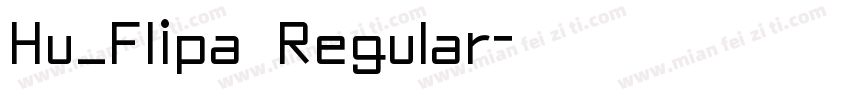 Hu_Flipa Regular字体转换